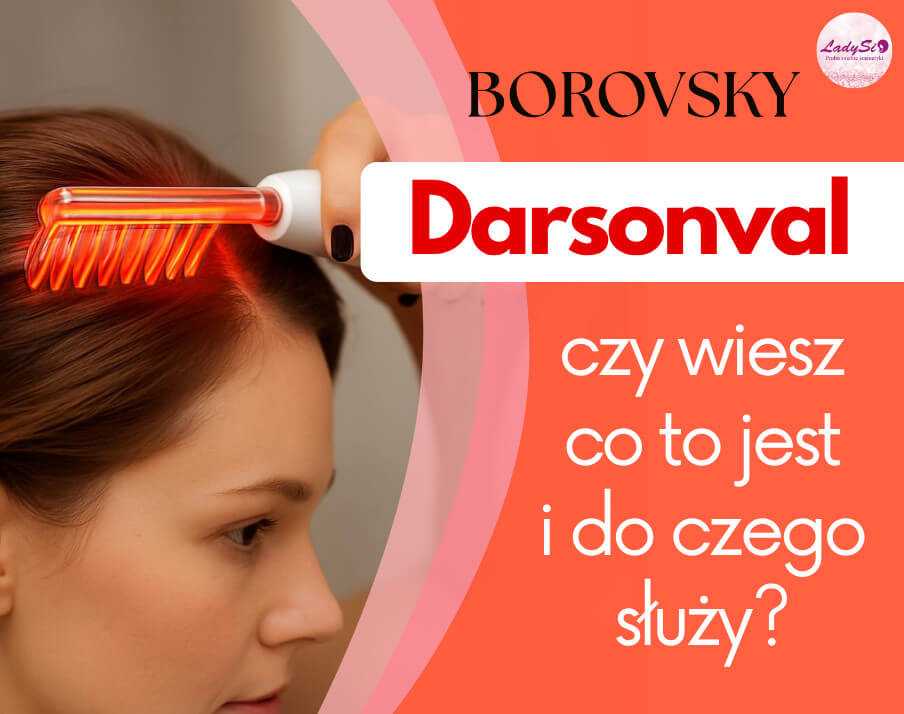 Darsonval - co to jest?